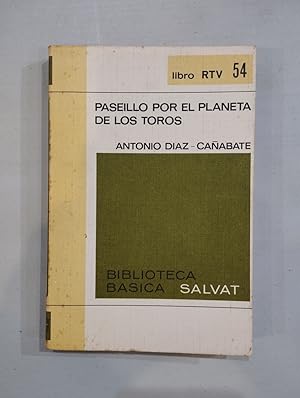 Seller image for Paseillo por el planeta de los toros for sale by Saturnlia Llibreria