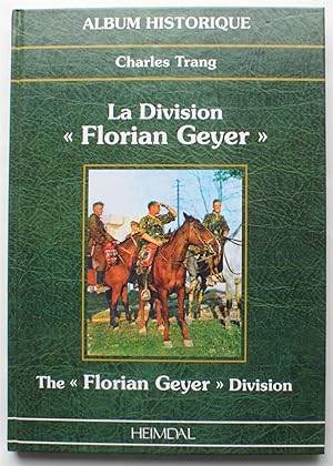 Album historique - La division « Florian Geyer » / The « Florian Geyer » division