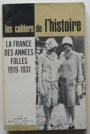 Les Cahiers de l'Histoire - Numéro 52 - La France des années folles 1919-1931