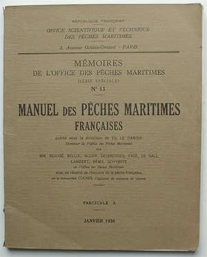Mémoires de l'Office des Pêches Maritimes numéro 11 - Manuel des pêches maritimes françaises, fas...