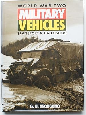 World War Two - Military Vehicles : Transport & Halftracks