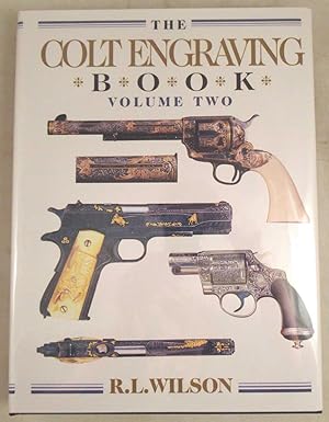 The Colt Engraving Book Volume Two c. 1919-2000
