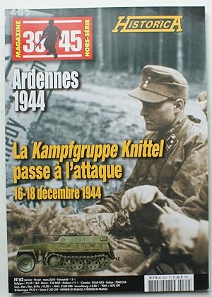 Magazine 39-45 - Hors-série numéro 62 : Ardennes 1944, la Kampfgruppe Knittel passe à l'attaque 1...