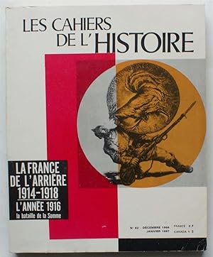 Les Cahiers de l'Histoire - Numéro 62 de janvier 1967 - La France de l'arrière 1914-1918 : l'anné...