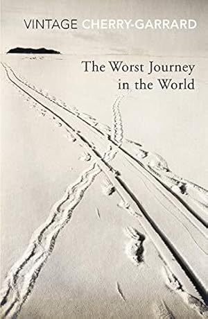 Imagen del vendedor de The Worst Journey in the World: Ranked number 1 in National Geographics 100 Best Adventure Books of All Time a la venta por WeBuyBooks