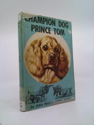 Seller image for Champion Dog, Prince Tom for sale by ThriftBooksVintage