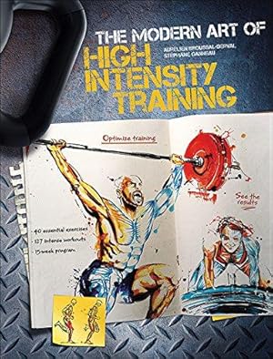 Bild des Verkufers fr The Modern Art of High Intensity Training zum Verkauf von WeBuyBooks