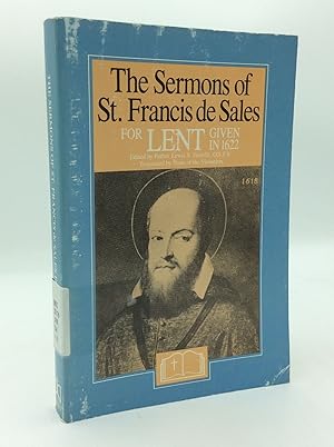 THE SERMONS OF ST. FRANCIS DE SALES FOR LENT Given in the Year 1622
