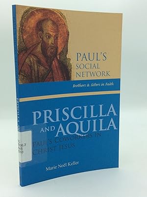 Seller image for PRISCILLA AND AQUILA: Paul's Coworkers in Jesus Christ for sale by Kubik Fine Books Ltd., ABAA