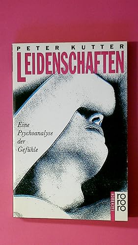 Image du vendeur pour LEIDENSCHAFTEN. eine Psychoanalyse der Gefhle ; dieses Buch ging aus 11 Rundfunkvortrgen im Sddeutschen Rundfunk Stuttgart hervor mis en vente par Butterfly Books GmbH & Co. KG