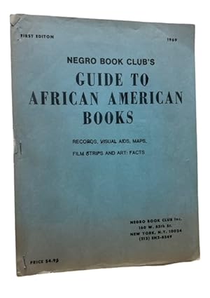 Negro Book Club's Guide to African American Books, Records, Visual Aids, Maps, Film Strips and Ar...