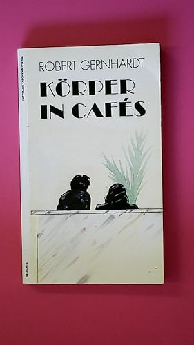 Seller image for KRPER IN CAFS. Gedichte for sale by HPI, Inhaber Uwe Hammermller