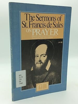 THE SERMONS OF ST. FRANCIS DE SALES ON PRAYER