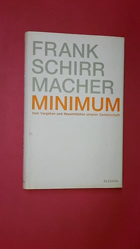 Seller image for MINIMUM. vom Vergehen und Neuentstehen unserer Gemeinschaft for sale by HPI, Inhaber Uwe Hammermller