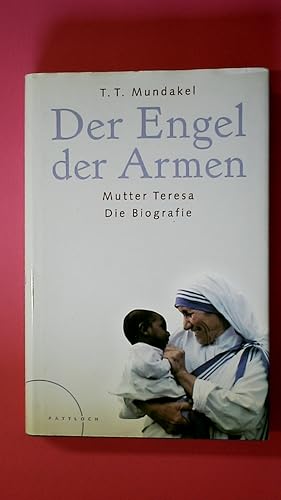 DER ENGEL DER ARMEN. Mutter Teresa die Biographie