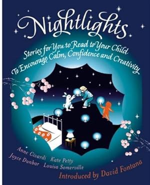 Seller image for Nightlights: Stories for you to read to your child - To encourage calm, confidence and creativity for sale by WeBuyBooks