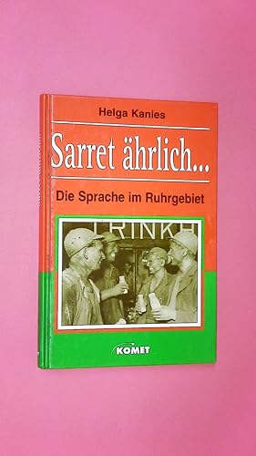 Bild des Verkufers fr SARRET HRLICH. die Sprache im Ruhrgebiet zum Verkauf von HPI, Inhaber Uwe Hammermller