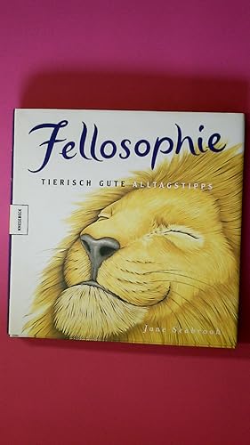 Seller image for FELLOSOPHIE. tierisch gute Alltagstipps for sale by Butterfly Books GmbH & Co. KG