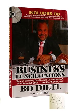 BUSINESS LUNCHATATIONS How an Everyday Guy Became One of America's Most Colorful Ceos and How You...