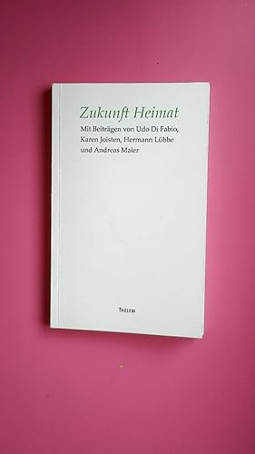 Image du vendeur pour ZUKUNFT HEIMAT. mis en vente par HPI, Inhaber Uwe Hammermller