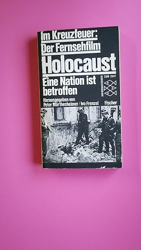 Seller image for IM KREUZFEUER DER FERNSEHFILM HOLOCAUST. e. Nation ist betroffen for sale by Butterfly Books GmbH & Co. KG