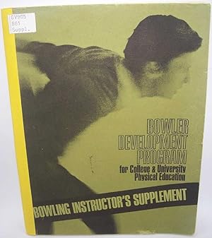 Bowler Development Program for College and University Physical Education (Bowling Instructor's Su...