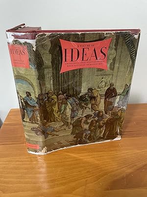 A Volume of Ideas : A Mixed Bag of Ideas, Notions & Emotions Which Have moved the Minds of Men
