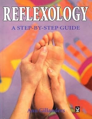 Bild des Verkufers fr Reflexology: A Step-by-step Guide (Step by Step Guides) zum Verkauf von WeBuyBooks
