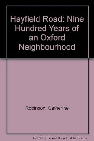 Bild des Verkufers fr Hayfield Road: Nine Hundred Years of an Oxford Neighbourhood zum Verkauf von WeBuyBooks