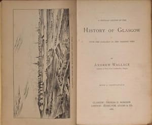 Seller image for A Popular Sketch of the History of Glasgow : from the Earliest to the Present Time / by Andrew Wallace for sale by WeBuyBooks