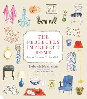 Imagen del vendedor de The Perfectly Imperfect Home: How to Decorate and Live Well a la venta por WeBuyBooks