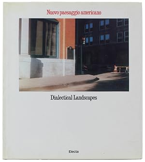 NUOVO PAESAGGIO AMERICANO / DIALECTICAL LANDSCAPES: