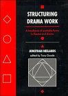 Immagine del venditore per Structuring Drama Work: A Handbook of Available Forms in Theatre and Drama venduto da WeBuyBooks