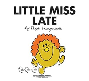 Seller image for Little Miss Late: The Brilliantly Funny Classic Childrens illustrated Series (Little Miss Classic Library) for sale by WeBuyBooks