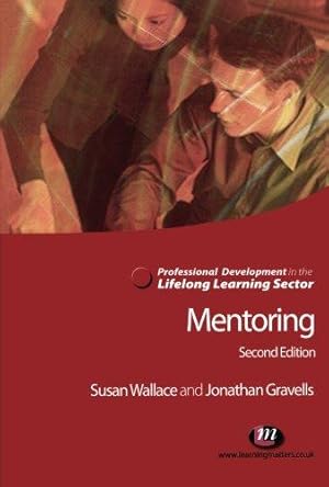 Image du vendeur pour Mentoring in the Lifelong Learning Sector (Professional Development in the Lifelong Learning Sector) mis en vente par WeBuyBooks