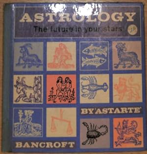 Seller image for Astrology The Future in Your Stars for sale by WeBuyBooks