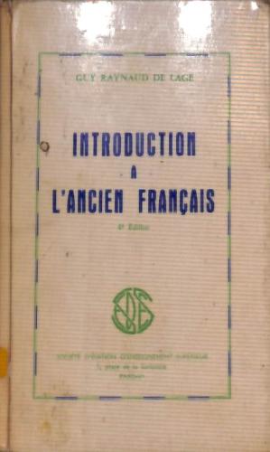 Bild des Verkufers fr Introduction a L'Ancien Francais zum Verkauf von WeBuyBooks