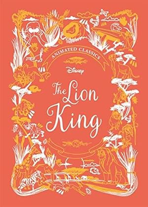 Bild des Verkufers fr The Lion King (Disney Animated Classics): A deluxe gift book of the classic film - collect them all! zum Verkauf von WeBuyBooks