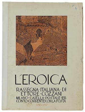 L'EROICA. Rassegna Italiana. Anno XXII-XXIII - Quaderno 186-187: