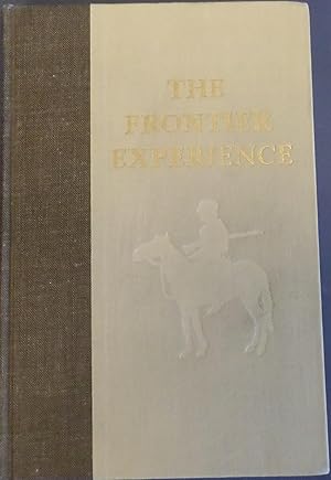 Seller image for THE FRONTIER EXPERIENCE - READINGS IN THE TRANS-MISSISSIPPI WEST for sale by Wilson Book Research