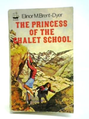 Seller image for The Princess of the Chalet School for sale by World of Rare Books