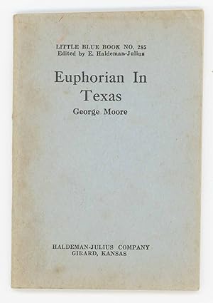 Euphorian in Texas. An Unconventional Amour. Little Blue Book No. 285