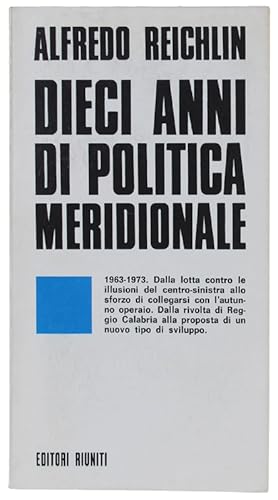 DIECI ANNI DI POLITICA MERIDIONALE: