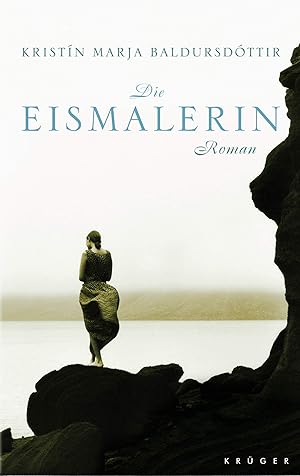 Seller image for Die Eismalerin: Roman for sale by Modernes Antiquariat an der Kyll