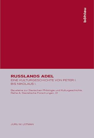 Immagine del venditore per Rulands Adel. Eine Kulturgeschichte von Peter I. bis Nikolaus I. venduto da Modernes Antiquariat - bodo e.V.