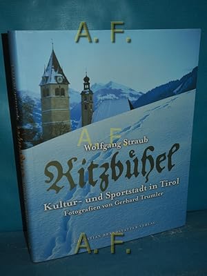 Imagen del vendedor de Kitzbhel : Kultur- und Sportstadt in Tirol. Fotogr. von Gerhard Trumler. Hrsg. von Peter und Antje Debus . a la venta por Antiquarische Fundgrube e.U.