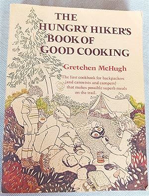 The Hungry Hiker's Book of Good Cooking