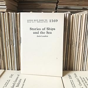 Stories of Ships and the Sea. Little Blue Book No. 1169