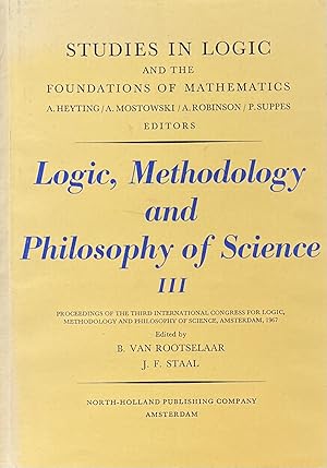 Logic, Methodology and Philosophy of Science III; Proceedings of the Third International Congress...