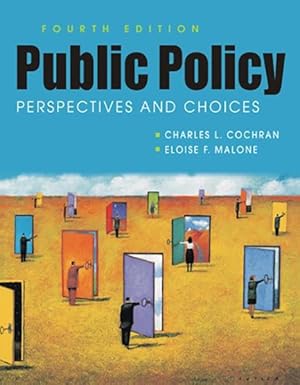 Bild des Verkufers fr Public Policy : Perspectives and Choices zum Verkauf von GreatBookPrices